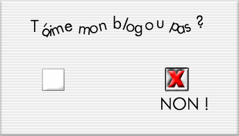 t'aime mon blog ou pas laché vos comm's